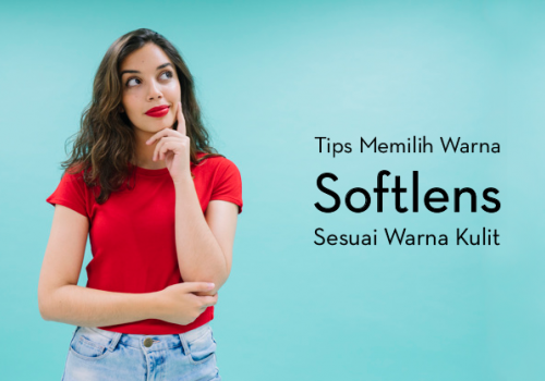 TIPS MEMILIH SOFTLENS SESUAI WARNA KULIT